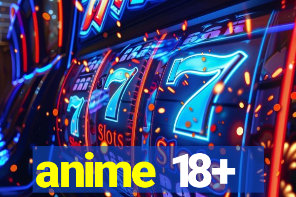 anime 18+